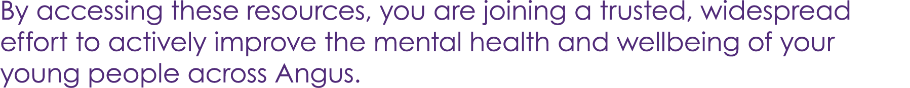 By accessing these resources, you are joining a trusted, widespread effort to actively improve the mental health and ...