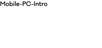 Mobile PC Intro